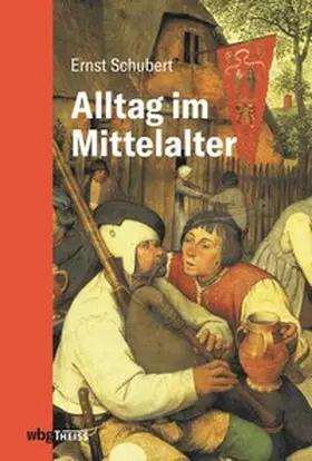 Schubert | Alltag im Mittelalter | E-Book | sack.de