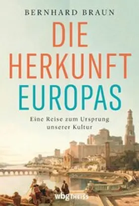 Braun | Die Herkunft Europas | E-Book | www.sack.de