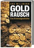 Willmann |  Willmann, U: Goldrausch | Buch |  Sack Fachmedien