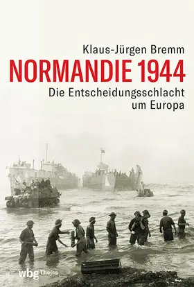 Bremm |  Normandie 1944 | Buch |  Sack Fachmedien