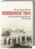 Bremm |  Normandie 1944 | Buch |  Sack Fachmedien