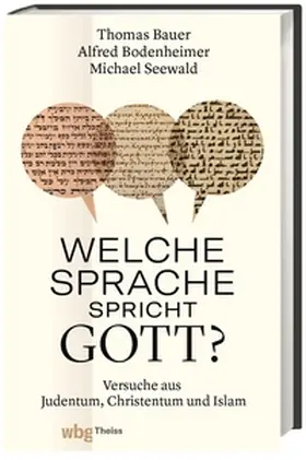 Bauer / Seewald / Bodenheimer |  Welche Sprache spricht Gott? | Buch |  Sack Fachmedien