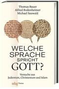 Bauer / Seewald / Bodenheimer |  Welche Sprache spricht Gott? | Buch |  Sack Fachmedien