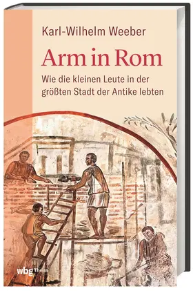 Weeber |  Arm in Rom | Buch |  Sack Fachmedien
