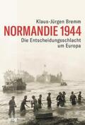 Bremm |  Normandie 1944 | eBook | Sack Fachmedien