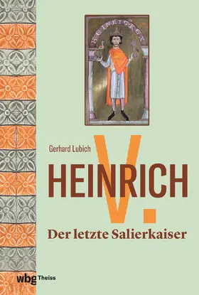 Lubich | Heinrich V. | Buch | 978-3-8062-4817-3 | www.sack.de