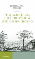 Cramer / Burgdorf / Abromeit |  Physische Briefe über Hildesheim und dessen Gegend | Buch |  Sack Fachmedien
