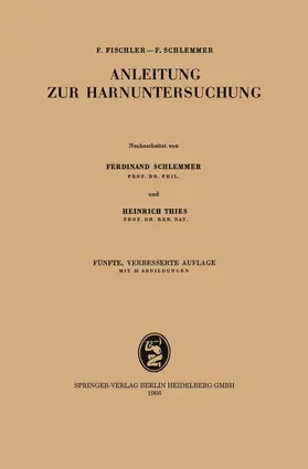 Fischler / Schlemmer | Anleitung zur Harnuntersuchung | Buch | 978-3-8070-0261-3 | www.sack.de