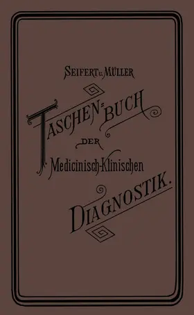 Müller / Kress / Seifert |  Taschenbuch der Medicinisch-Klinischen Diagnostik | Buch |  Sack Fachmedien