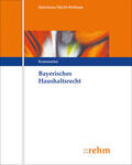 Haferkorn / Michl-Wolfrum |  Bayerisches Haushaltsrecht, mit Fortsetzungsbezug | Loseblattwerk |  Sack Fachmedien