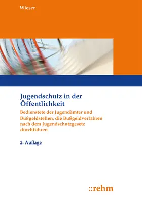 Wieser |  Jugendschutz in der Öffentlichkeit | Buch |  Sack Fachmedien