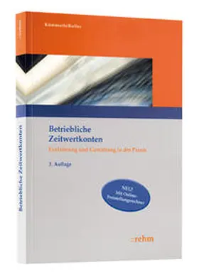 Kümmerle / Keller | Betriebliche Zeitwertkonten | Buch | 978-3-8073-0407-6 | www.sack.de