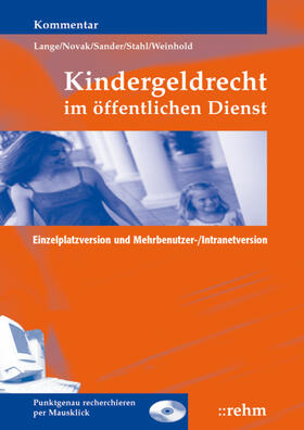 Lange / Sander / Stahl | Kindergeldrecht im öffentlichen Dienst | Sonstiges | 978-3-8073-0567-7 | sack.de