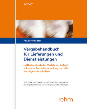 Ley / Lamm | Vergabehandbuch für Lieferungen und Dienstleistungen | Loseblattwerk | sack.de