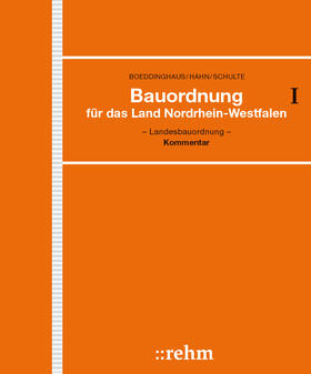 Schulte / Radeisen / Schulte / van Schewick / Strzoda  | Bauordnung für das Land Nordrhein-Westfalen - Landesbauordnung, mit Fortsetzungsbezug | Loseblattwerk | sack.de