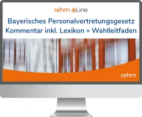 Faber / Hebeler / Graune |  Bayerisches Personalvertretungsgesetz inkl. Lexikon und Wahlleitfaden online | Datenbank |  Sack Fachmedien