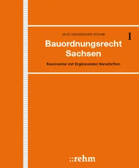 Jäde / Dirnberger / Bauer | Bauordnungsrecht Sachsen, mit Fortsetzungsbezug | Loseblattwerk | sack.de