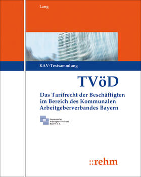 Lang / Kommunaler Arbeitgeberverband Bayern |  TVöD KAV | Loseblattwerk |  Sack Fachmedien