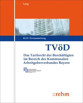 Lang / Kommunaler Arbeitgeberverband Bayern |  TVöD KAV | Loseblattwerk |  Sack Fachmedien