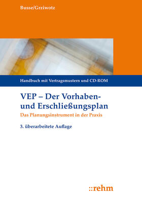 Busse / Grziwotz | VEP Der Vorhaben- und Erschließungsplan | Buch | 978-3-8073-2545-3 | sack.de