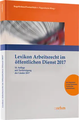 Krömer / Pawlak / Rabe von Pappenheim |  Lexikon Arbeitsrecht im öffentlichen Dienst 2017 | Buch |  Sack Fachmedien