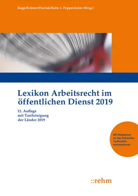 Krömer / Pawlak / Rabe von Pappenheim | Lexikon Arbeitsrecht im öffentlichen Dienst 2019 | Buch | 978-3-8073-2672-6 | www.sack.de