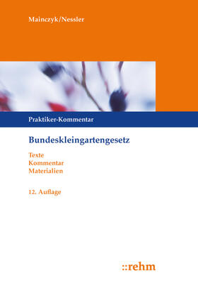 Nessler / Mainczyk | Bundeskleingartengesetz | Buch | sack.de