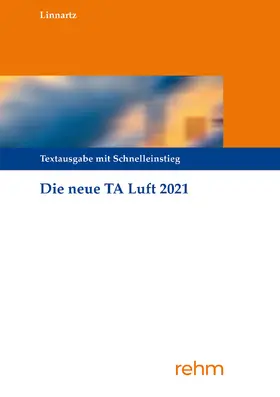 Linnartz | Technische Anleitung zur Reinhaltung der Luft - TA Luft | Buch | 978-3-8073-2698-6 | sack.de