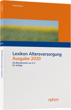 Fath / Urbitsch | Lexikon Altersversorgung 2020 | Buch | 978-3-8073-2714-3 | sack.de