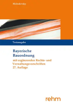 Molodovsky | Bayerische Bauordnung Textausgabe | Buch | 978-3-8073-2767-9 | www.sack.de