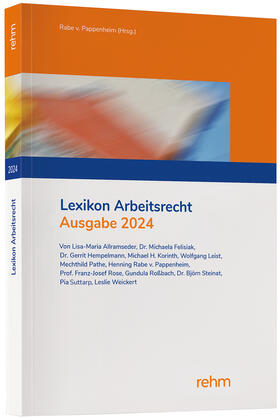 Rabe von Pappenheim | Lexikon Arbeitsrecht 2024 | Buch | 978-3-8073-2865-2 | sack.de