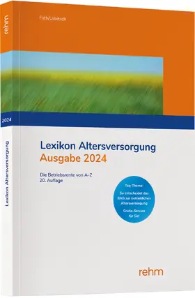 Fath / Urbitsch | Lexikon Altersversorgung 2024 | Buch | 978-3-8073-2866-9 | sack.de