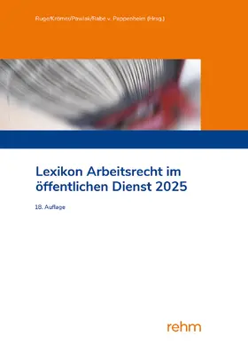Krömer / Pawlak / Rabe von Pappenheim |  Lexikon Arbeitsrecht im öffentlichen Dienst 2025 | Buch |  Sack Fachmedien