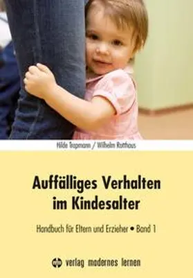 Trapmann / Rotthaus |  Auffälliges Verhalten im Kindesalter - Band 1 | Buch |  Sack Fachmedien