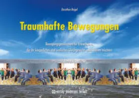 Beigel |  Traumhafte Bewegungen | Buch |  Sack Fachmedien