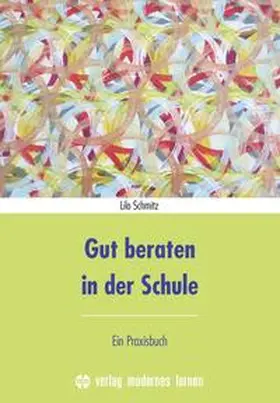 Schmitz |  Gut beraten in der Schule | Buch |  Sack Fachmedien