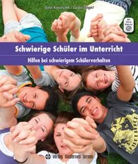 Krowatschek / Wingert |  Schwierige Schüler im Unterricht | Loseblattwerk |  Sack Fachmedien