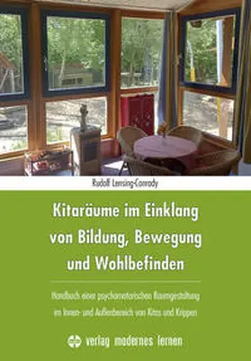 Lensing-Conrady |  Kitaräume im Einklang von Bildung, Bewegung und Wohlbefinden | Buch |  Sack Fachmedien