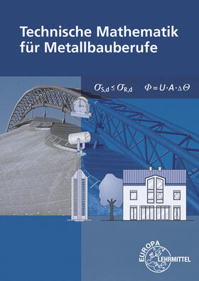 Bulling / Dillinger / Heringer | Technische Mathematik für Metallbauberufe. Lehr- und Übungsbuch | Buch | 978-3-8085-1228-9 | sack.de