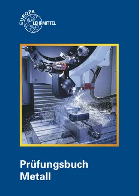 Heinzler / Ignatowitz / Kinz | Prüfungsbuch Metall | Buch | 978-3-8085-1258-6 | www.sack.de