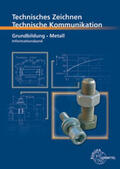 Schellmann / Schilling / Stephan |  Technische Kommunikation Metall Grundbildung - Informationsband | Buch |  Sack Fachmedien