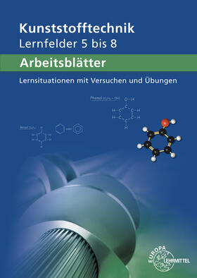 Küspert / Lindenblatt / Morgner | Arbeitsblätter Kunststofftechnik LF 5-8 | Buch | 978-3-8085-1388-0 | sack.de