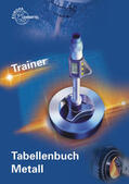 Hötger / Molitor / Tammen |  Trainer Tabellenbuch Metall | Buch |  Sack Fachmedien