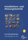Edling / Fischer / Milbradt |  Edling, K: Installations- und Heizungstechnik LF9-15 | Buch |  Sack Fachmedien