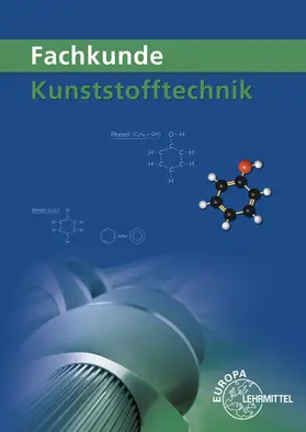 Fritsche / Schwarze / Gradl |  Fachkunde Kunststofftechnik | Buch |  Sack Fachmedien