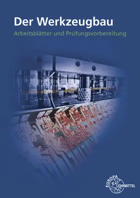 Dolmetsch / Holznagel / Klein |  Der Werkzeugbau | Buch |  Sack Fachmedien