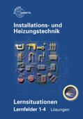 Edling / Fischer / Helleberg |  Lösungen zu 14573 - Installations- und Heizungstechnik Lernsituationen Lernfelder 1 - 4 | Buch |  Sack Fachmedien