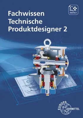 Gompelmann / Menges / Soiniemi |  Fachwissen Technische Produktdesigner 2 | Buch |  Sack Fachmedien
