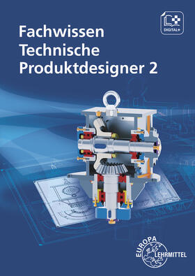 Gompelmann / Menges / Soiniemi | Fachwissen Technische Produktdesigner 2 | Buch | 978-3-8085-1516-7 | sack.de