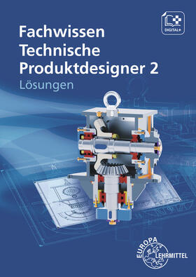 Gompelmann / Menges / Soiniemi | Lös./ Fachwissen Technische Produktdesigner 2 | Buch | 978-3-8085-1518-1 | sack.de